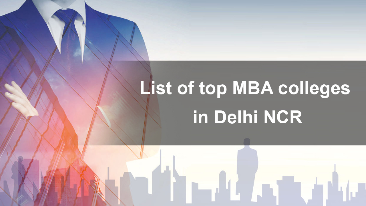 List of top MBA colleges in Delhi NCR