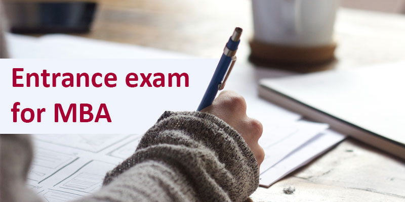 Entrance exam for MBA: Check All level Exam Details 