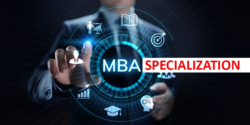 MBA Specialization List – Course, Fees